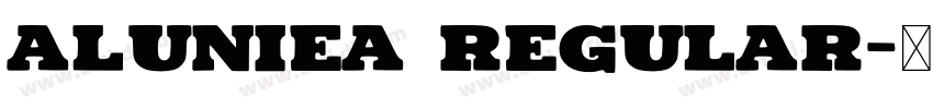 Aluniea Regular字体转换
